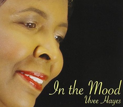 Uvee Hayes: In The Mood, CD