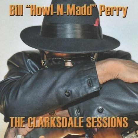 Bill Perry: Clarksdale Sessions, CD
