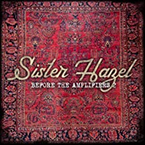 Sister Hazel: Before The Amplifiers 2, CD