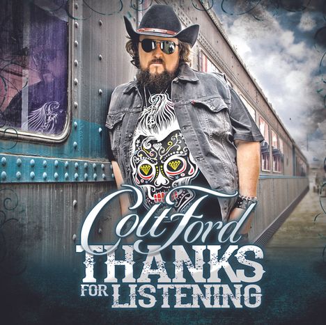 Colt Ford: Thanks For Listening, CD