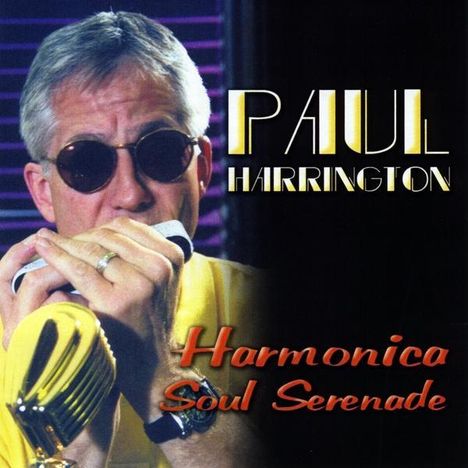 Paul Harrington: Harmonica Soul Serenade, CD