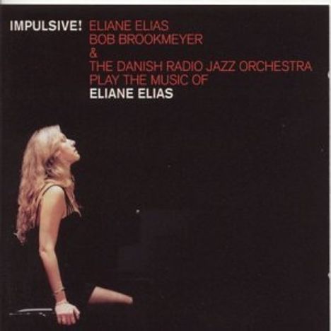 Eliane Elias (geb. 1960): Impulsive, CD