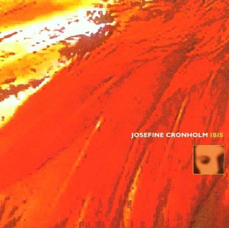 Josefine Cronholm &amp; Ibis: Wild Garden, CD