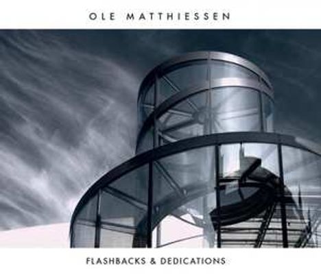 Ole Matthiessen: Flashbacks &amp; Dedications, CD