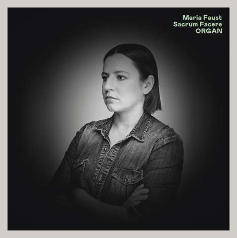 Maria Faust: Organ (180g), LP