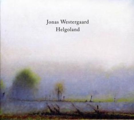 Jonas Westergaard (geb. 1976): Helgoland, CD