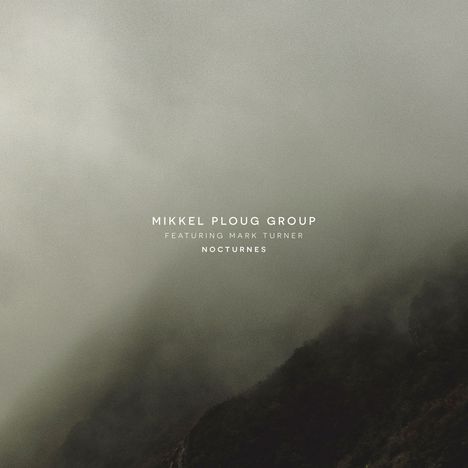 Mikkel Ploug &amp; Mark Turner: Nocturnes, CD