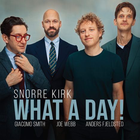 Kirk Snorre: What a Day!, CD