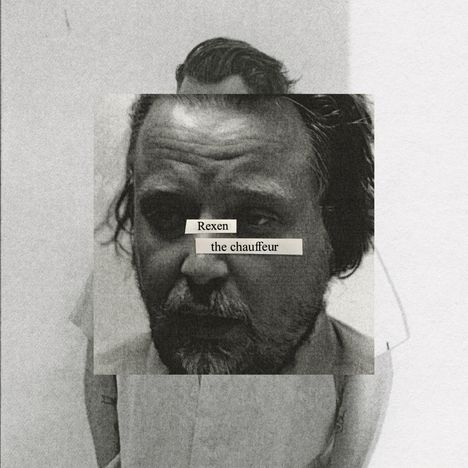 „Rexen the chauffeur“ steht auf Ausschnitten über einem ernsten Männergesicht in Schwarz-Weiß.