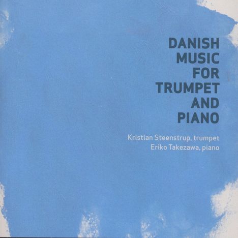 Danish Music for Trumpet and Piano, CD