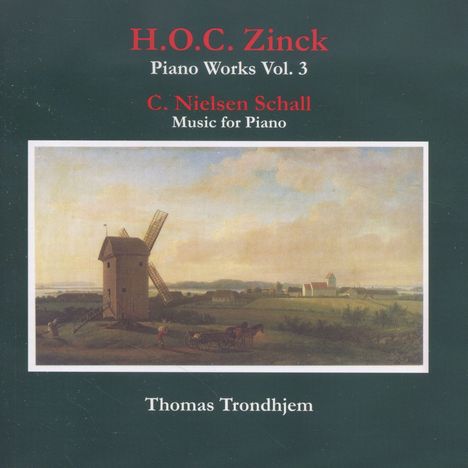 Hardenack Otto Conrad Zinck (1746-1832): Klavierwerke Vol.3, CD