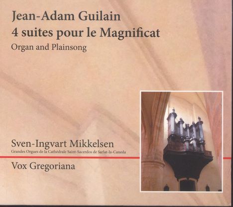 Jean-Adam Guilain (1680-1739): Suiten im 1.-4.Ton (pour le Magnificat), CD