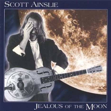 Scott Ainslie: Jealous Of The Moon, CD
