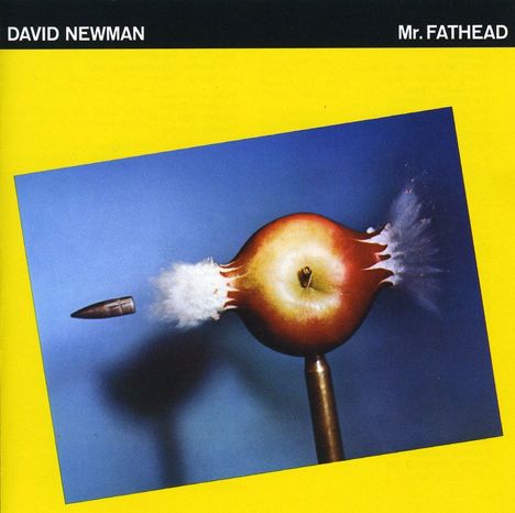 David 'Fathead' Newman (1933-2009): Mr. Fathead, CD
