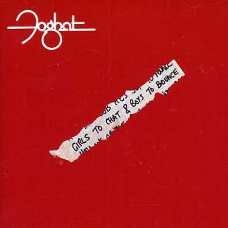 Foghat: Girls To Chat &amp; Boys To Bounce, CD