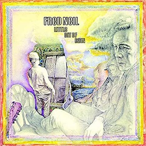 Fred Neil: Little Bit Of Rain (Stereo &amp; Mono), CD