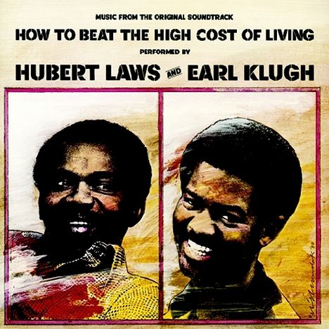 Hubert Laws &amp; Earl Klugh: How To Beat The High Cost Of Living, CD