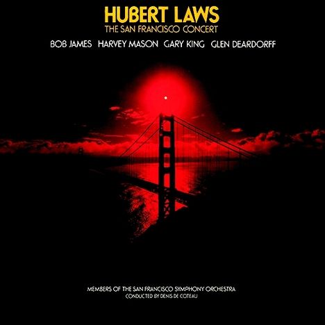 Hubert Laws (geb. 1939): The San Francisco Concert, CD