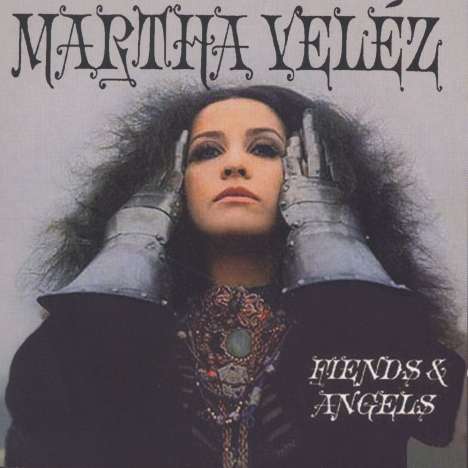 Martha Velez: Fiends &amp; Angels, CD