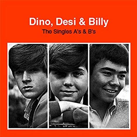 Dino, Desi &amp; Billy: The Singles A'S &amp; B'S, 2 CDs