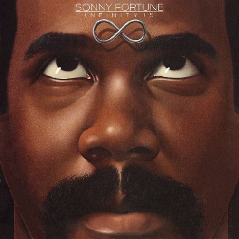 Sonny Fortune (1939-2018): Infinity Is, CD