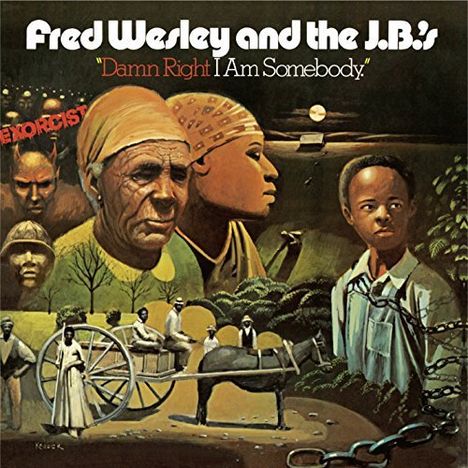 Fred Wesley &amp; The J.B.'s: Damn Right I Am Somebody (Limited Edition), 1 LP und 1 Single 7"