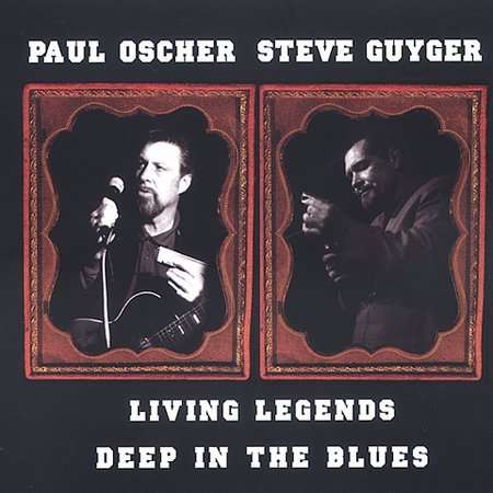 Paul Oscher/Steve Guyg: Living Legends, CD