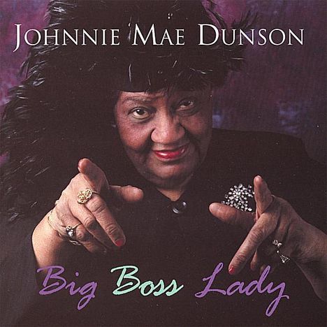 Johnnie Mae Dunson: Big Boss Lady, CD