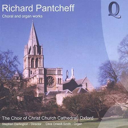 Richard Pantcheff (geb. 1959): Chor- &amp; Orgelwerke, CD