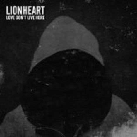 Lionheart: Love Don't Live Here, CD