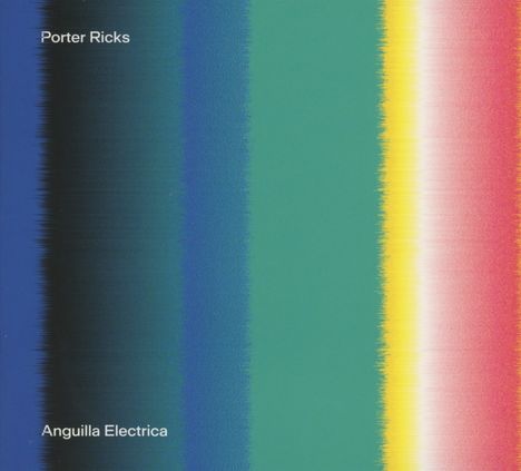 Porter Ricks: Anguilla Electrica, CD