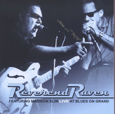 Reverend Raven: Live At Blues On Grand, CD