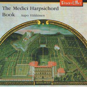 Aapo Häkkinen - Medici Harpsichord Book, CD