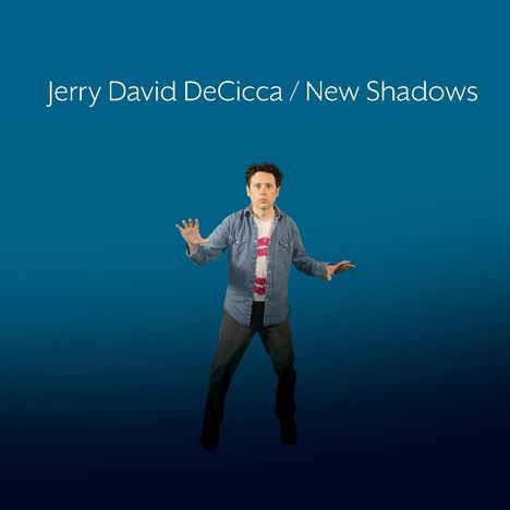 Jerry David DeCicca: New Shadows, LP