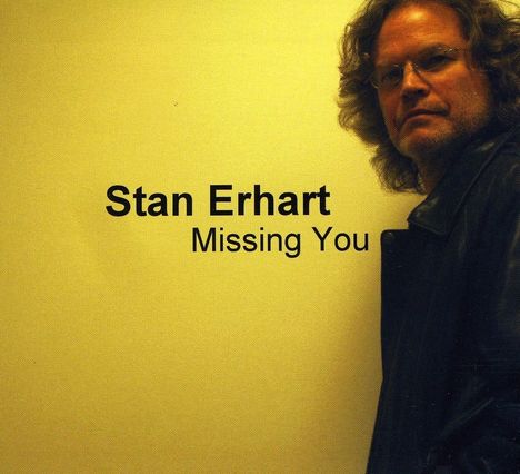 Stan Erhart: Missing You, CD