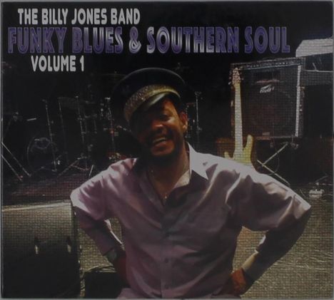 Billy Jones: Funky Blues &amp; Southern Soul Volume 1, CD