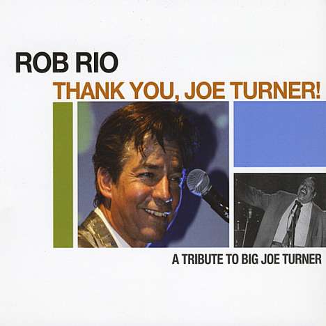 Rob Rio: Thank You Joe Turner!, CD