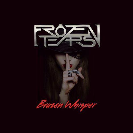 Frozen Tears (AOR, Melbourne): Brazen Whispers, CD