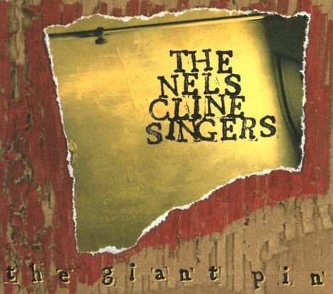 Nels Cline (geb. 1956): The Giant Pin, CD