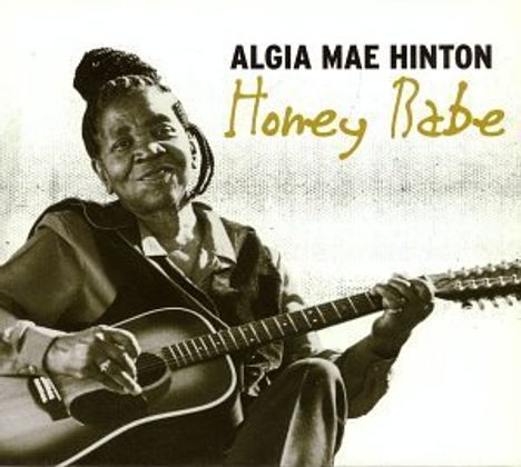 Algia Mae Hinton: Honey Babe, CD
