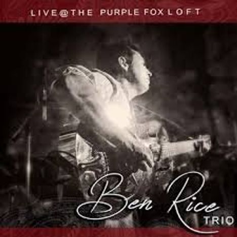 Ben Rice: Live At The Purple Fox Loft, CD