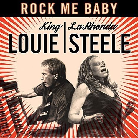 King Louie &amp; LaRhonda Steele: Rock Me Baby, CD