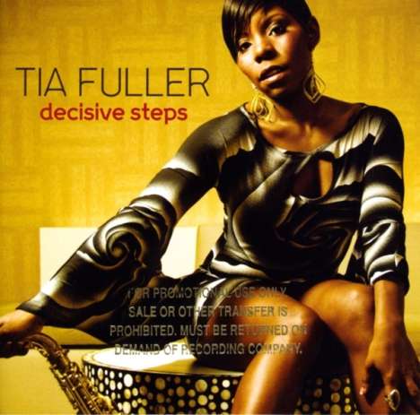 Tia Fuller (geb. 1976): Decisive Steps, CD