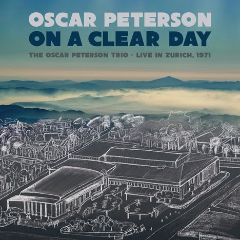 Oscar Peterson (1925-2007): On A Clear Day: Live In Zurich, 1971, CD