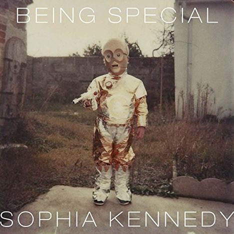 Sophia Kennedy: Being Special, Single 10"