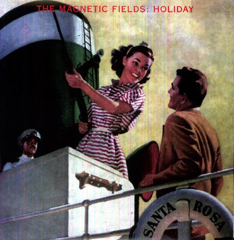 The Magentic Fields: Holiday, LP