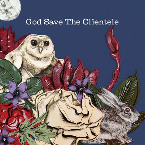 The Clientele: God Save The Clientele, LP