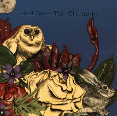 The Clientele: God Save The Clientele, CD