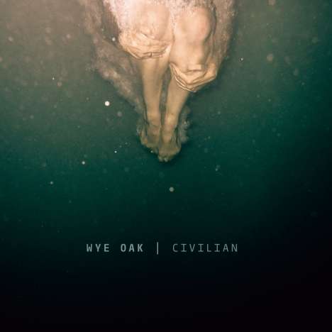Wye Oak: Civilian, LP