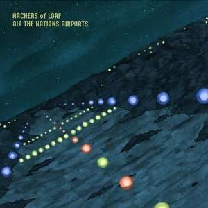 Archers Of Loaf: All The Nation's Airports, 2 CDs